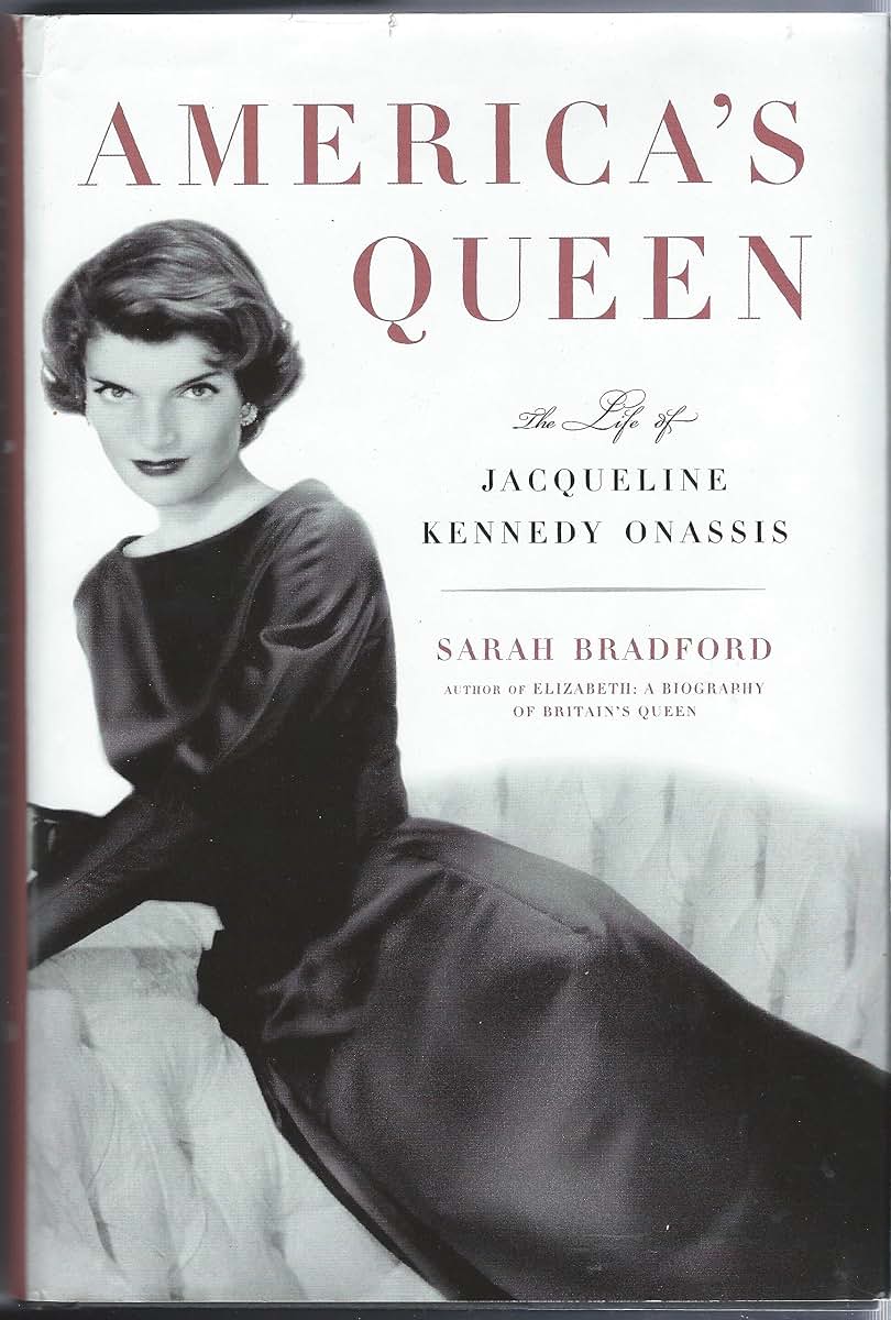 Americas Queen: The Life of Jacqueline Kennedy Onassis by Br