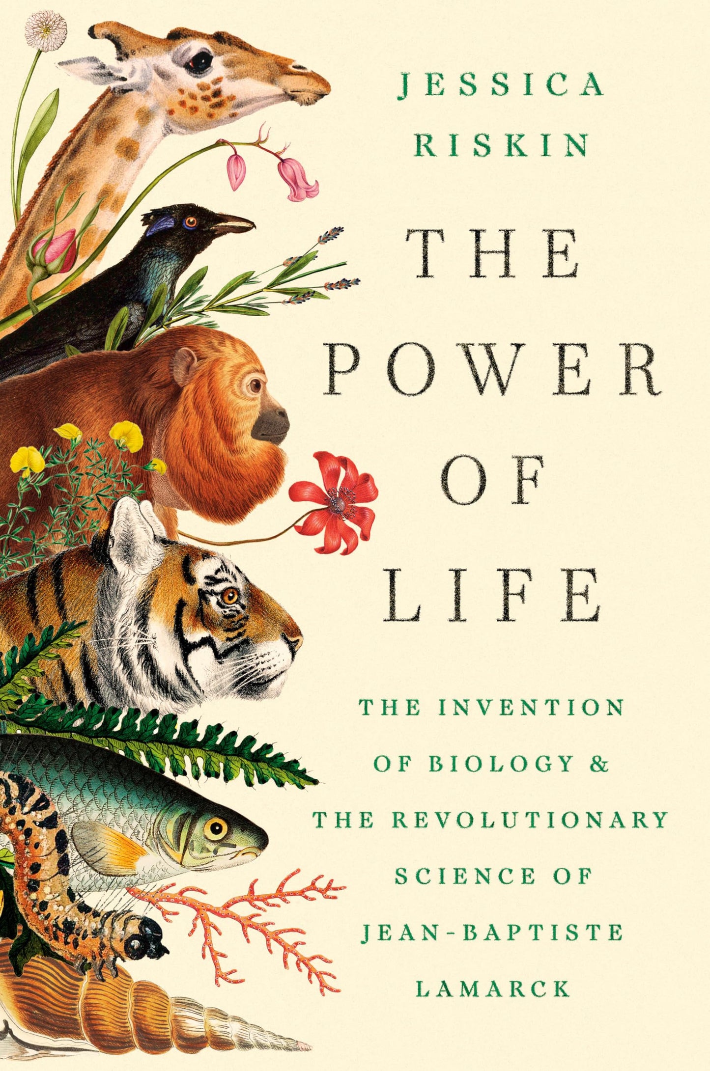 The Power of Life: The Invention of Biology and the Revolutionary Science of Jean-Baptiste Lamarck