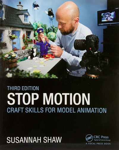 Stop Motion: Craft Skills for Model Animation: Craft Skills