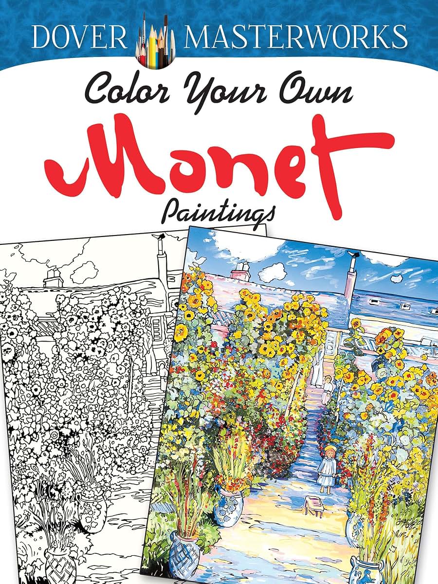 Dover Masterworks: Color Your Own Monet Paintings (Adult Coloring Books: Art & Design)