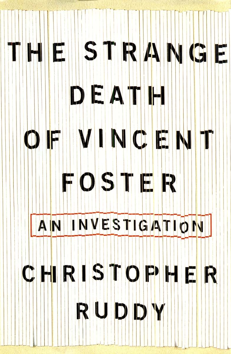 The Strange Death of Vincent Foster by Ruddy, Christopher