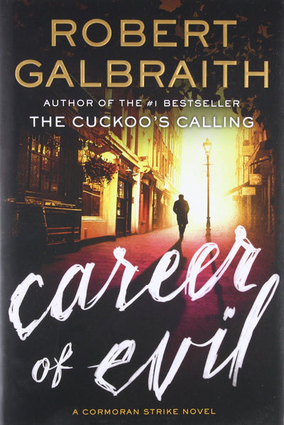 Career of Evil (A Cormoran Strike Novel, 3)