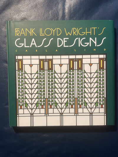 Frank Lloyd Wright's Glass Designs (Wright at a Glance)