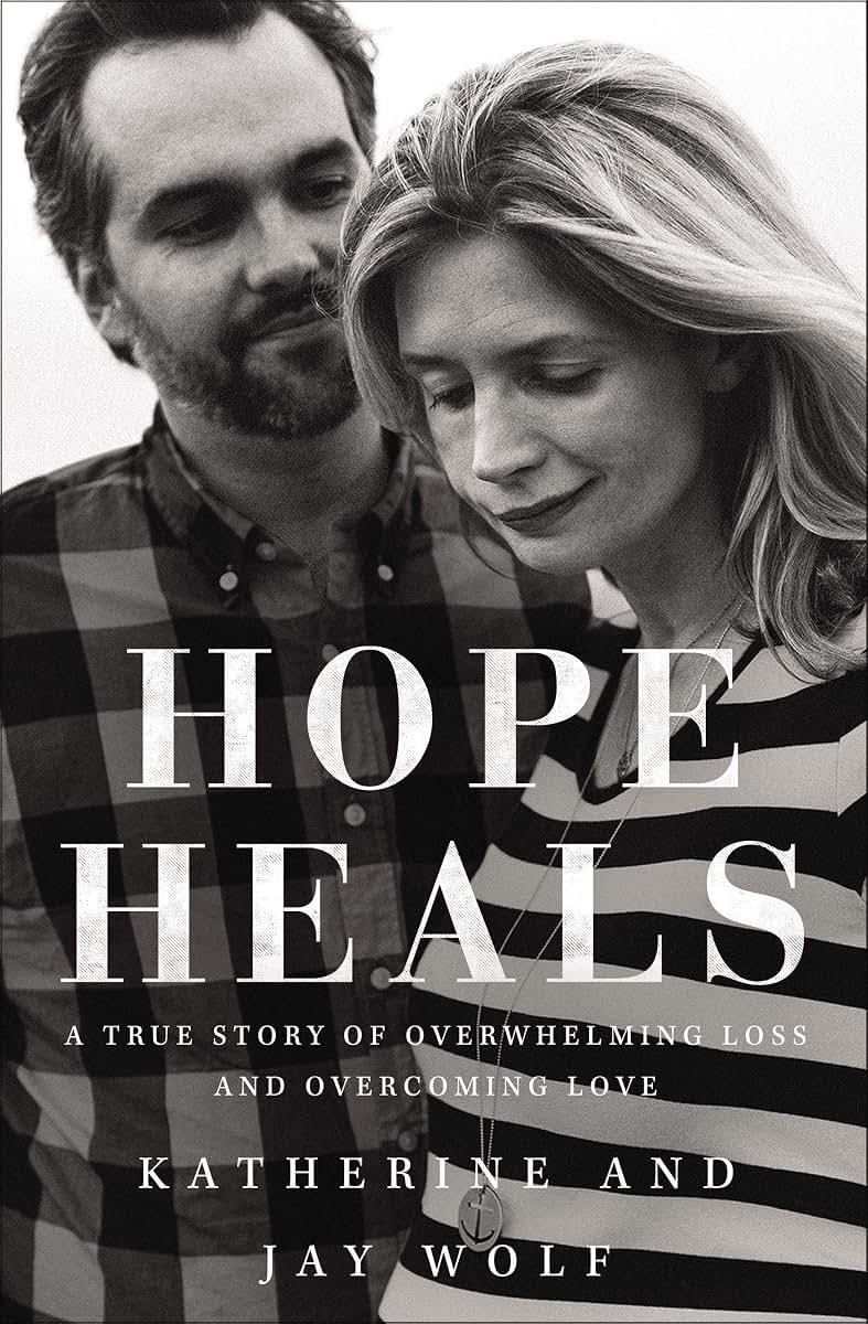 Hope Heals: A True Story of Overwhelming Loss and an Overcom
