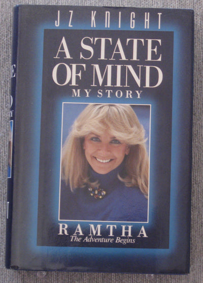 A State of Mind: My Story / Ramtha: The Adventure Begins