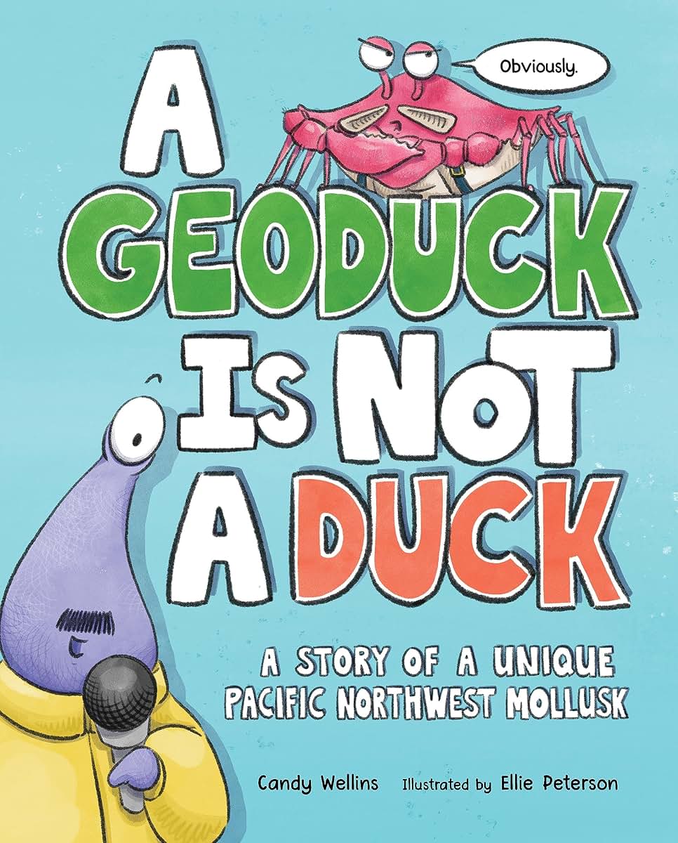 A Geoduck Is Not a Duck: A Story of a Unique Pacific Northwest Mollusk
