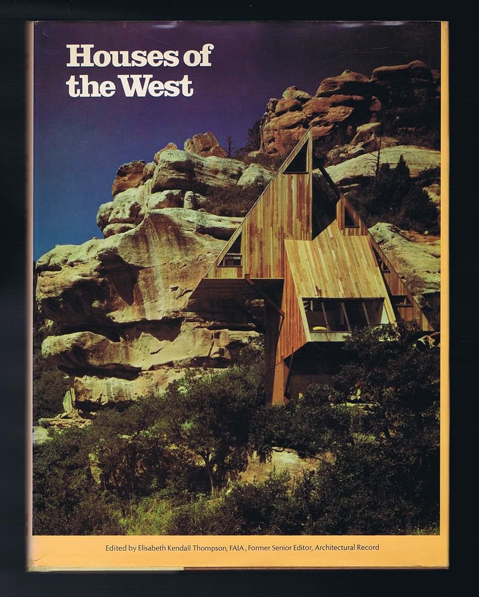 Houses of the West (An Architectural Record Book) by Elisabe