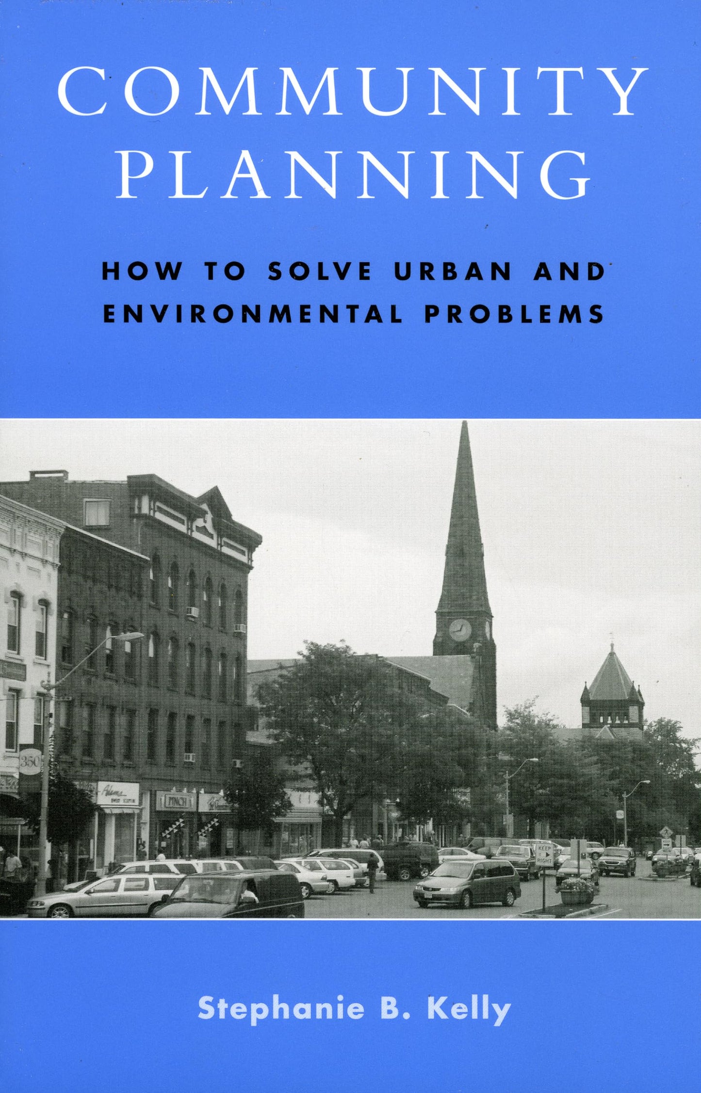 Community Planning: How to Solve Urban and Environmental Pro