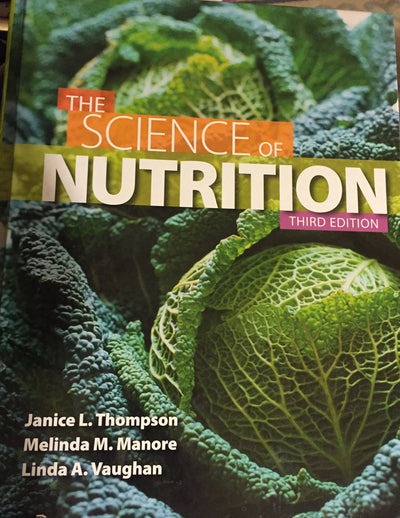 The Science of Nutrition (3rd Edition) by Thompson, Janice J