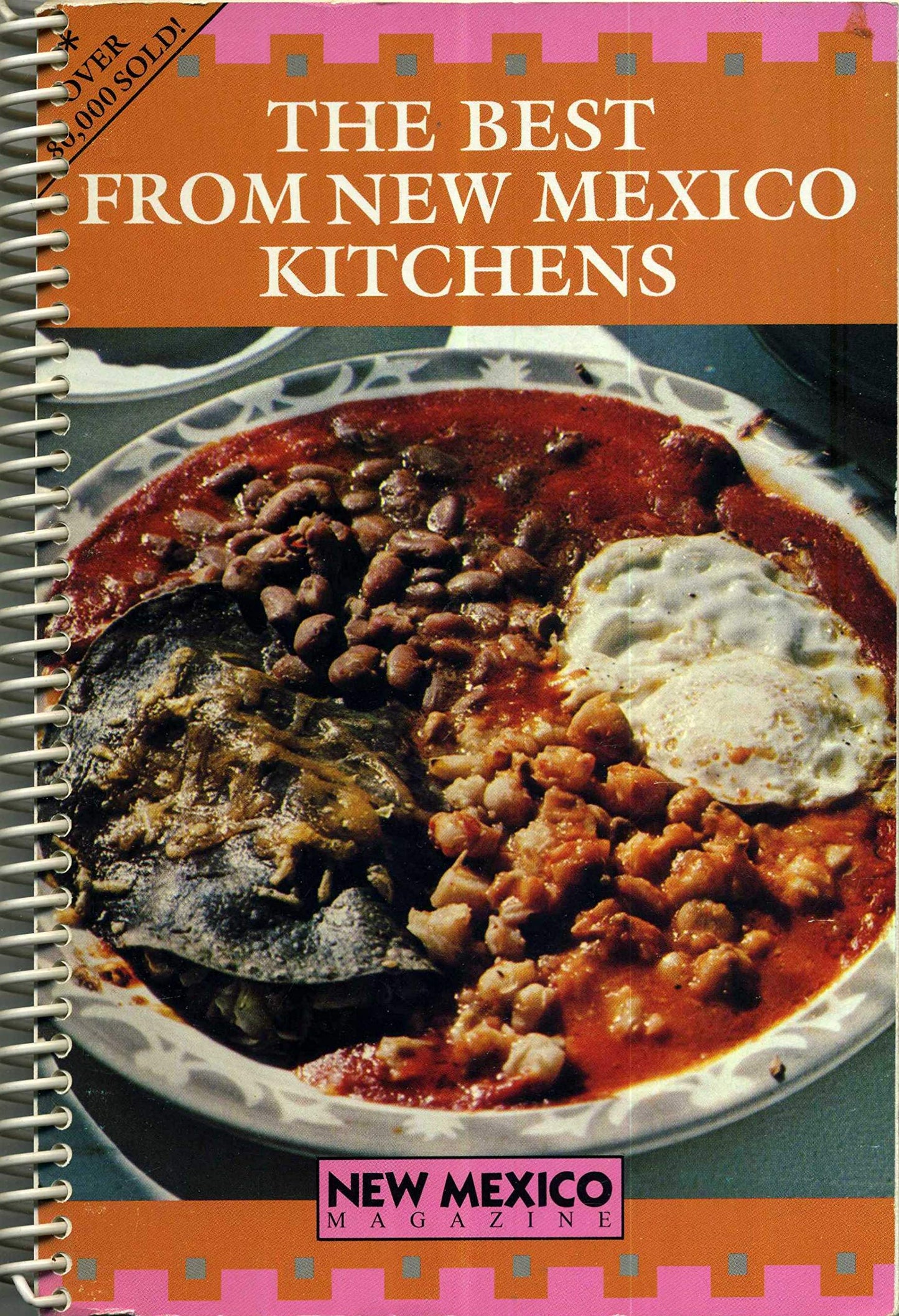The Best From New Mexico Kitchens by Sheila MacNive Cameron