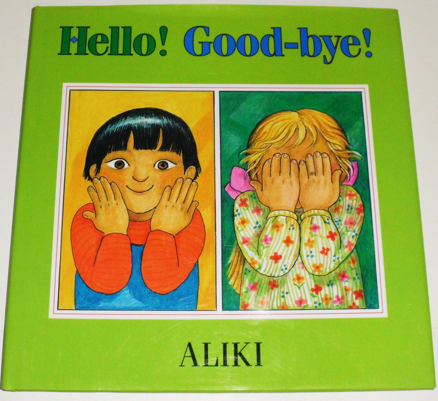 Hello! Good-Bye!
