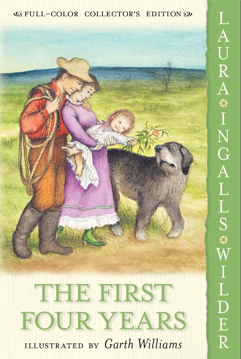 The First Four Years: Full Color Edition (Little House, 9) b
