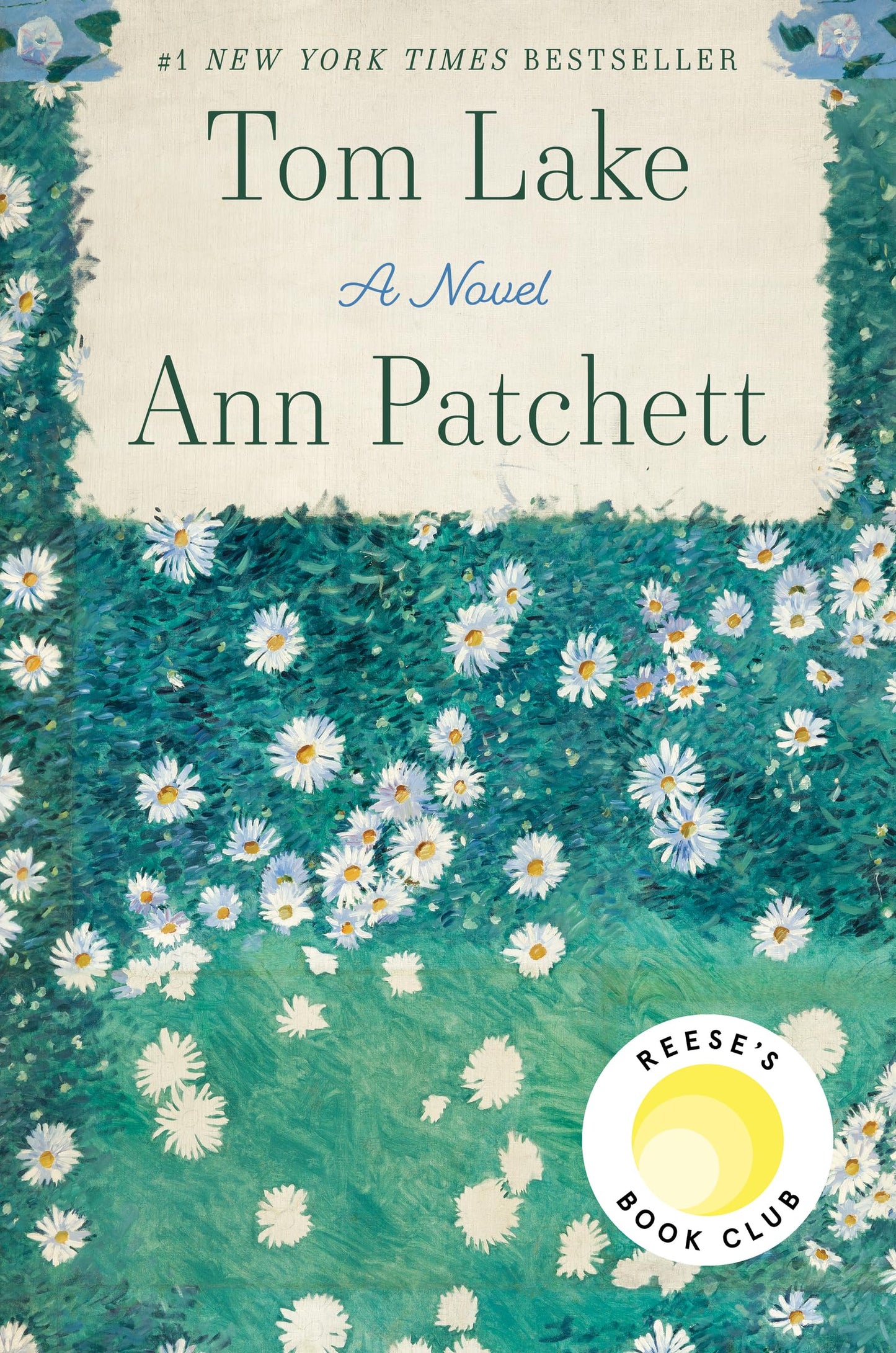 Tom Lake: A Reeses Book Club Pick by Patchett, Ann
