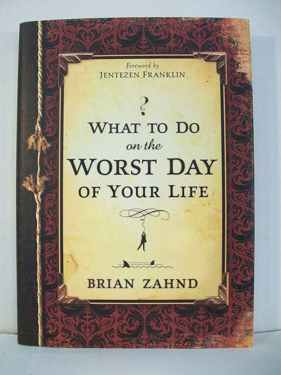 What to Do on the Worst Day of Your Life