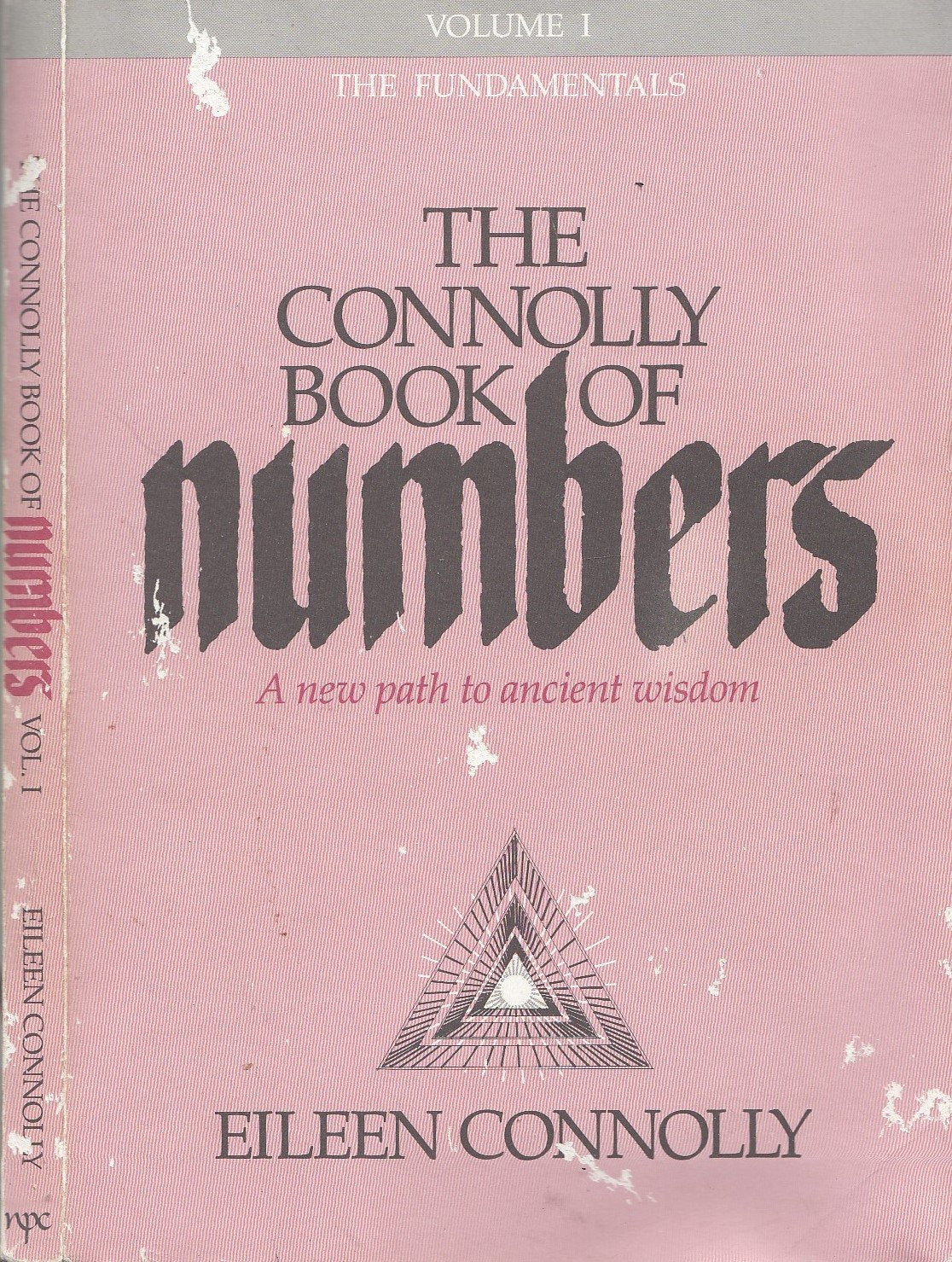 The Connolly Book of Numbers, Vol. 1: The Fundamentals