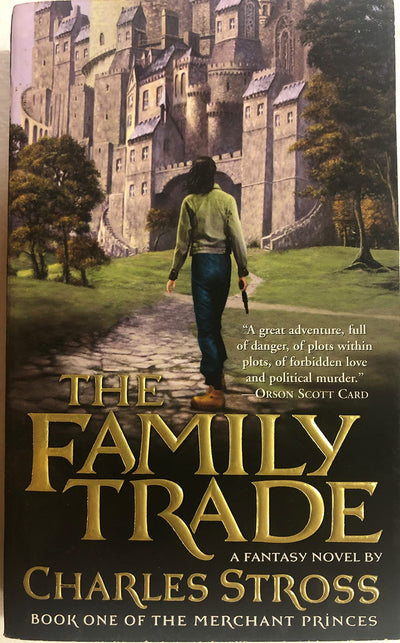 The Family Trade (Merchant Princes) by Stross, Charles
