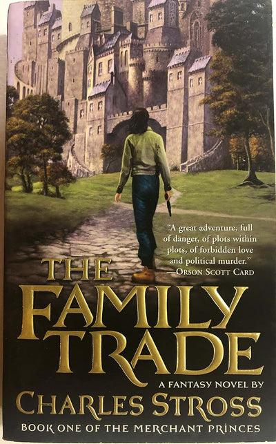 The Family Trade (Merchant Princes) by Stross, Charles