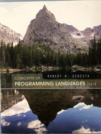 Concepts of Programming Languages (11th Edition) by Sebesta,