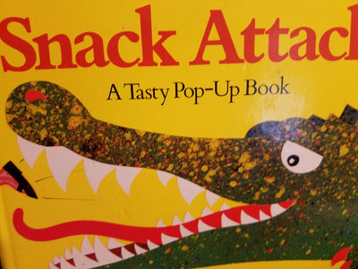 Snack Attack: A Tasty Pop-Up by Ruschak, Lynette