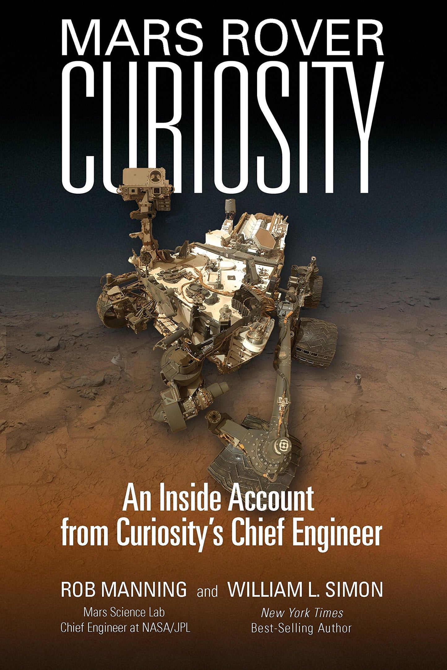Mars Rover Curiosity: An Inside Account from Curiosity's Chief Engineer