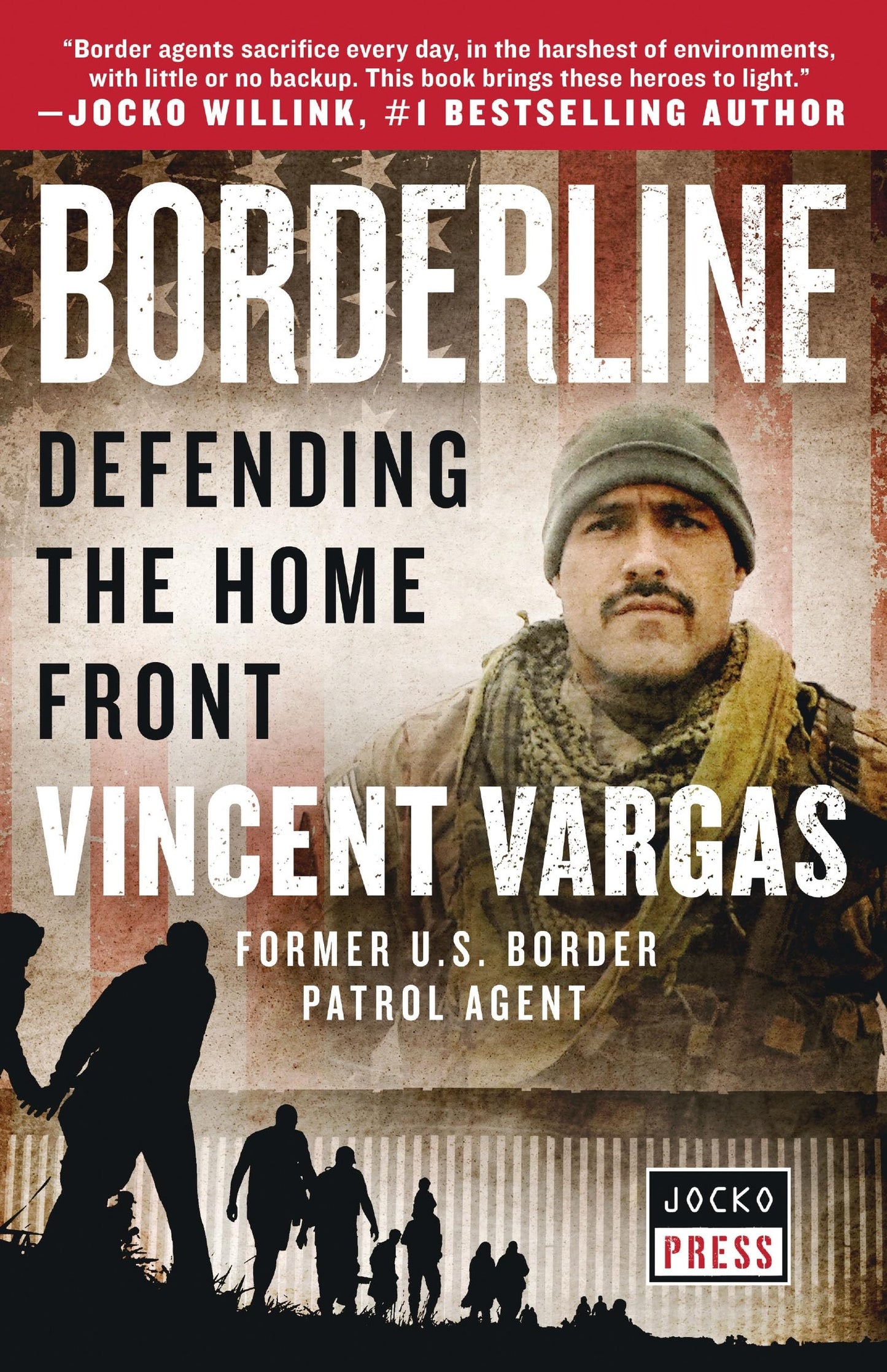 Borderline: Defending the Home Front by Vincent Vargas