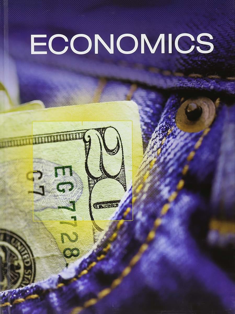 Economics 2016 Student Edition Grade 12 by Savvas Learning C