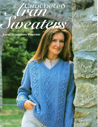 Crocheted Aran Sweaters by Jane Snedder Peever