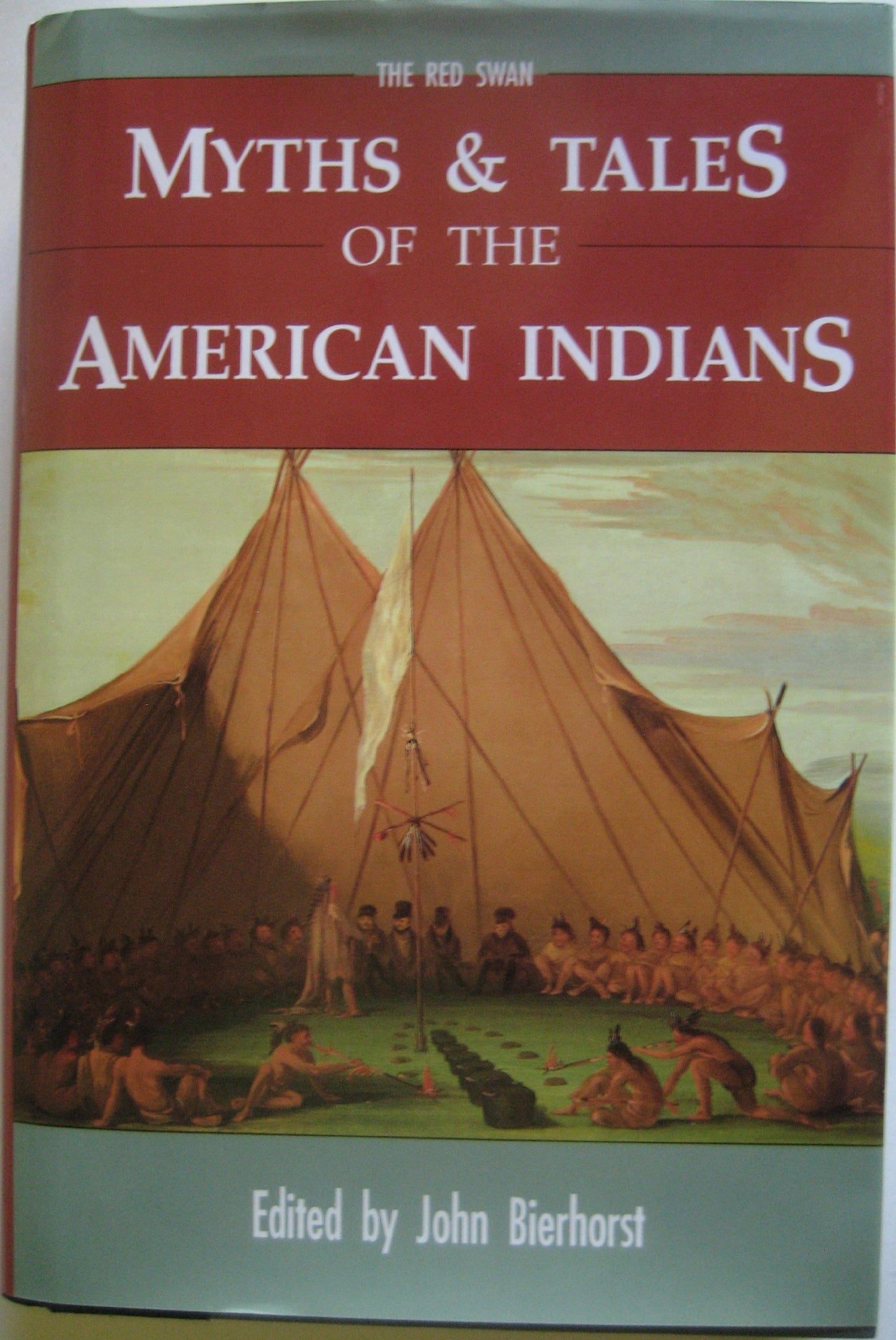 Myths and Tales of the American Indians
