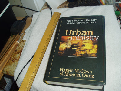 Urban Ministry: The Kingdom, the City & the People of God