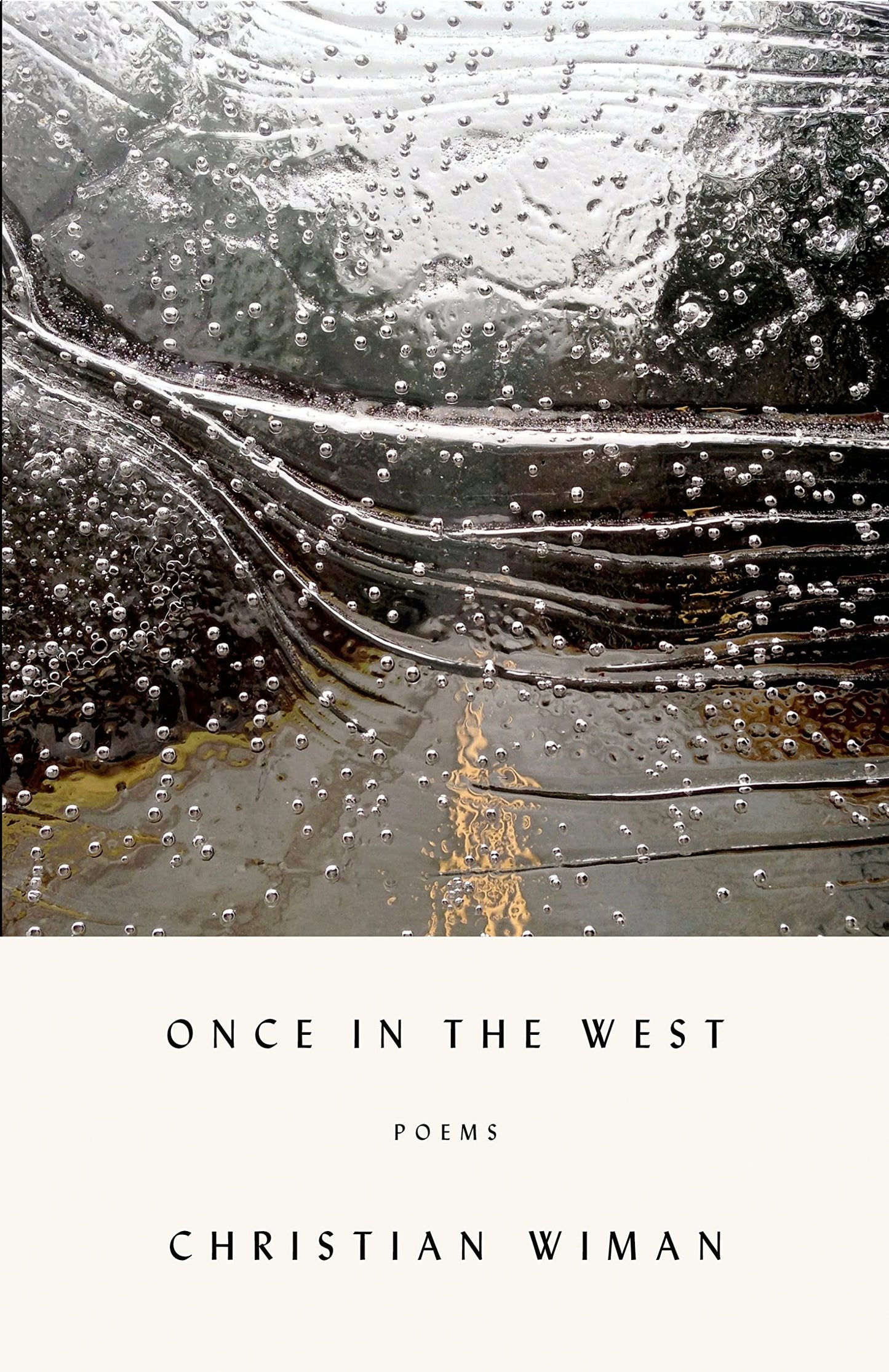 Once in the West: Poems by Wiman, Christian
