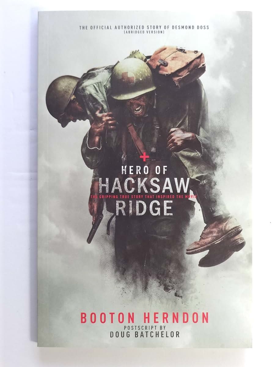 Hero of Hacksaw Ridge by Booton Herndon