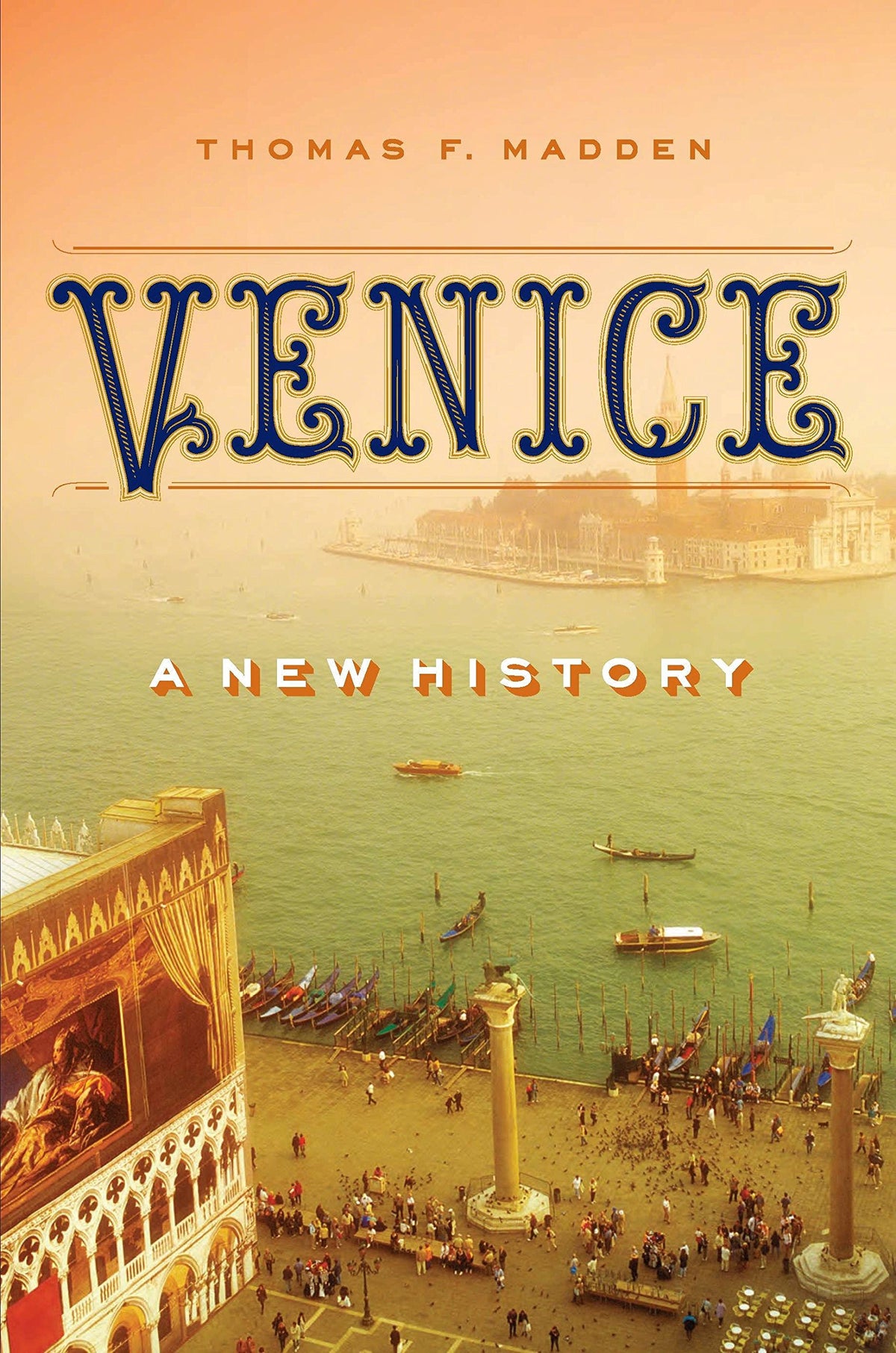 Venice: A New History