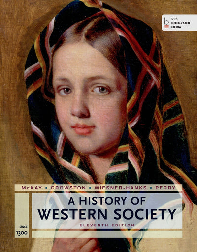 A History of Western Society Since 1300 for the AP Course: with Bedford Integrated Media