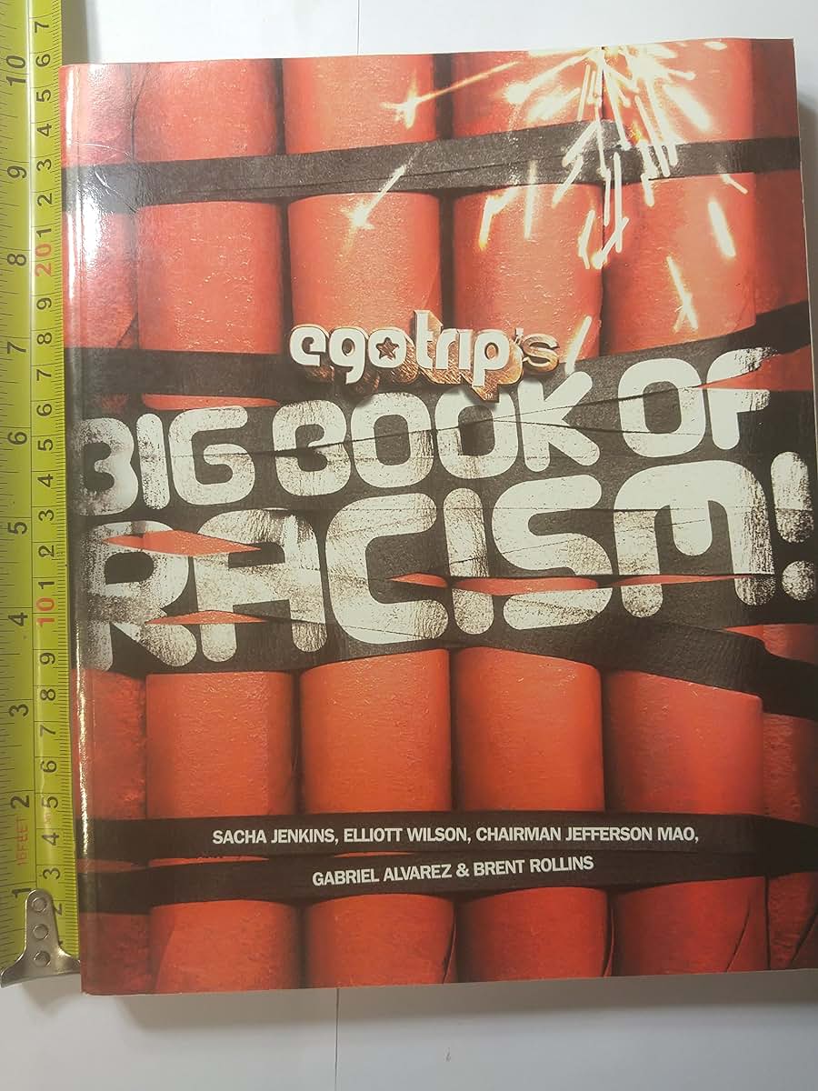 ego trip's Big Book of Racism!