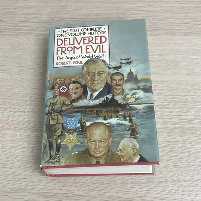 Delivered from Evil: The Saga of World War Two