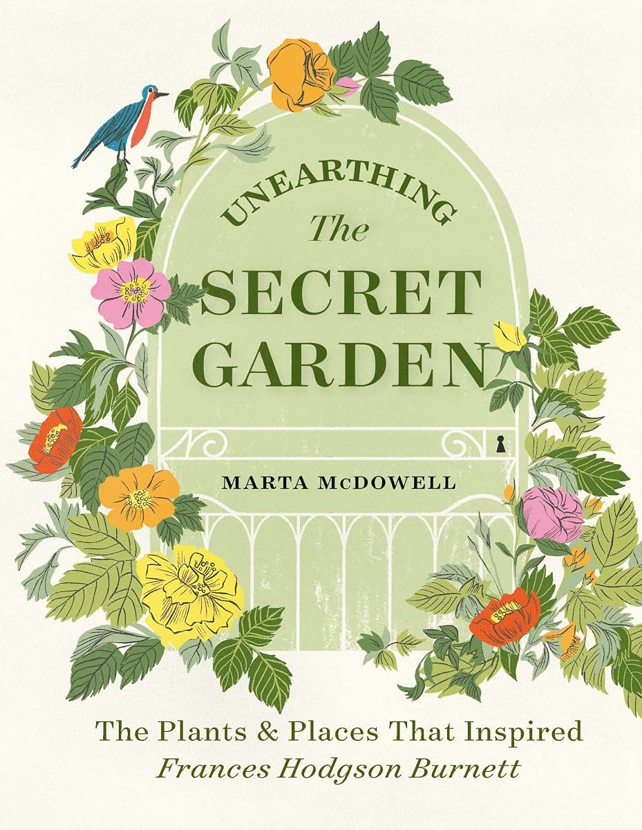 Unearthing The Secret Garden: The Plants and Places That Inspired Frances Hodgson Burnett