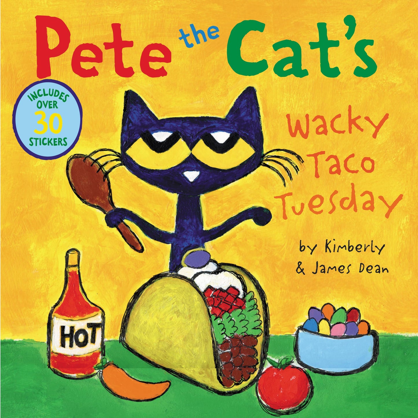 Pete the Cats Wacky Taco Tuesday: Includes Over 30 Stickers! - A Funny Children's Picture Book About Cooking and Creativity