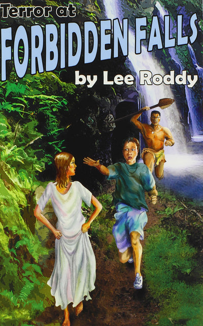Terror at Forbidden Falls (The Ladd Family Adventure Series #8)