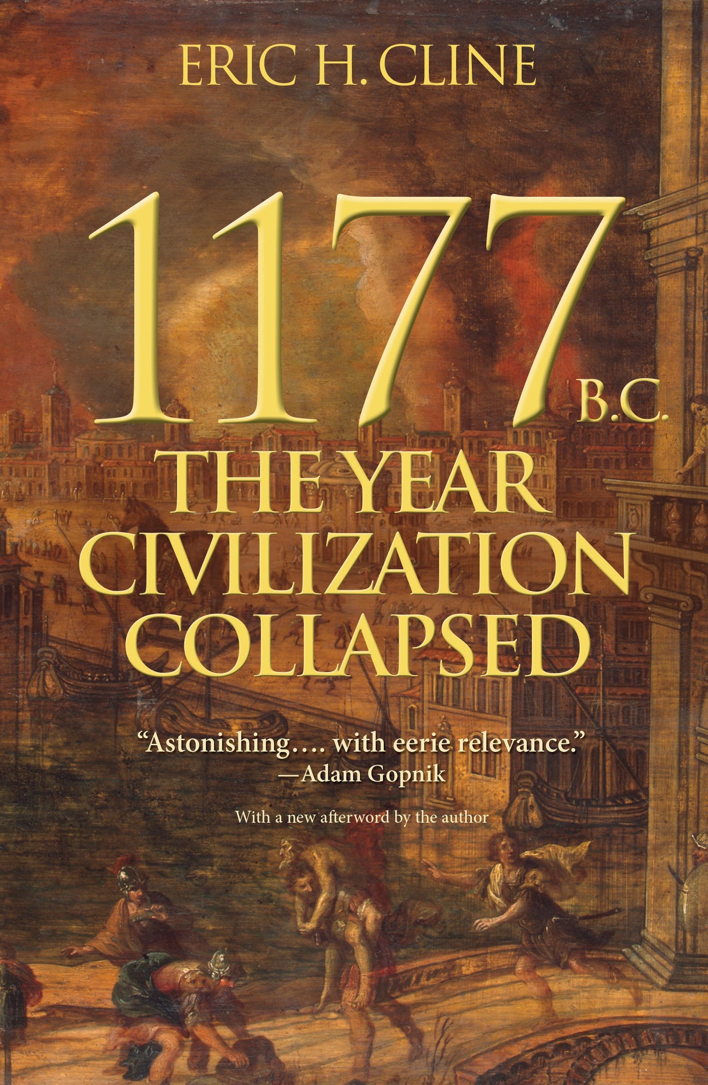 1177 B.C.: The Year Civilization Collapsed (Turning Points)