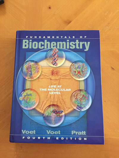 Fundamentals of Biochemistry: Life at the Molecular Level, 4th Edition