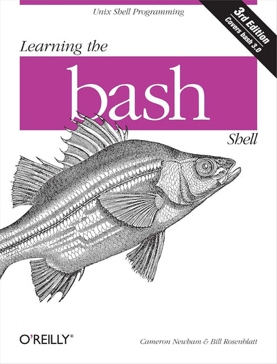 Learning the bash Shell: Unix Shell Programming