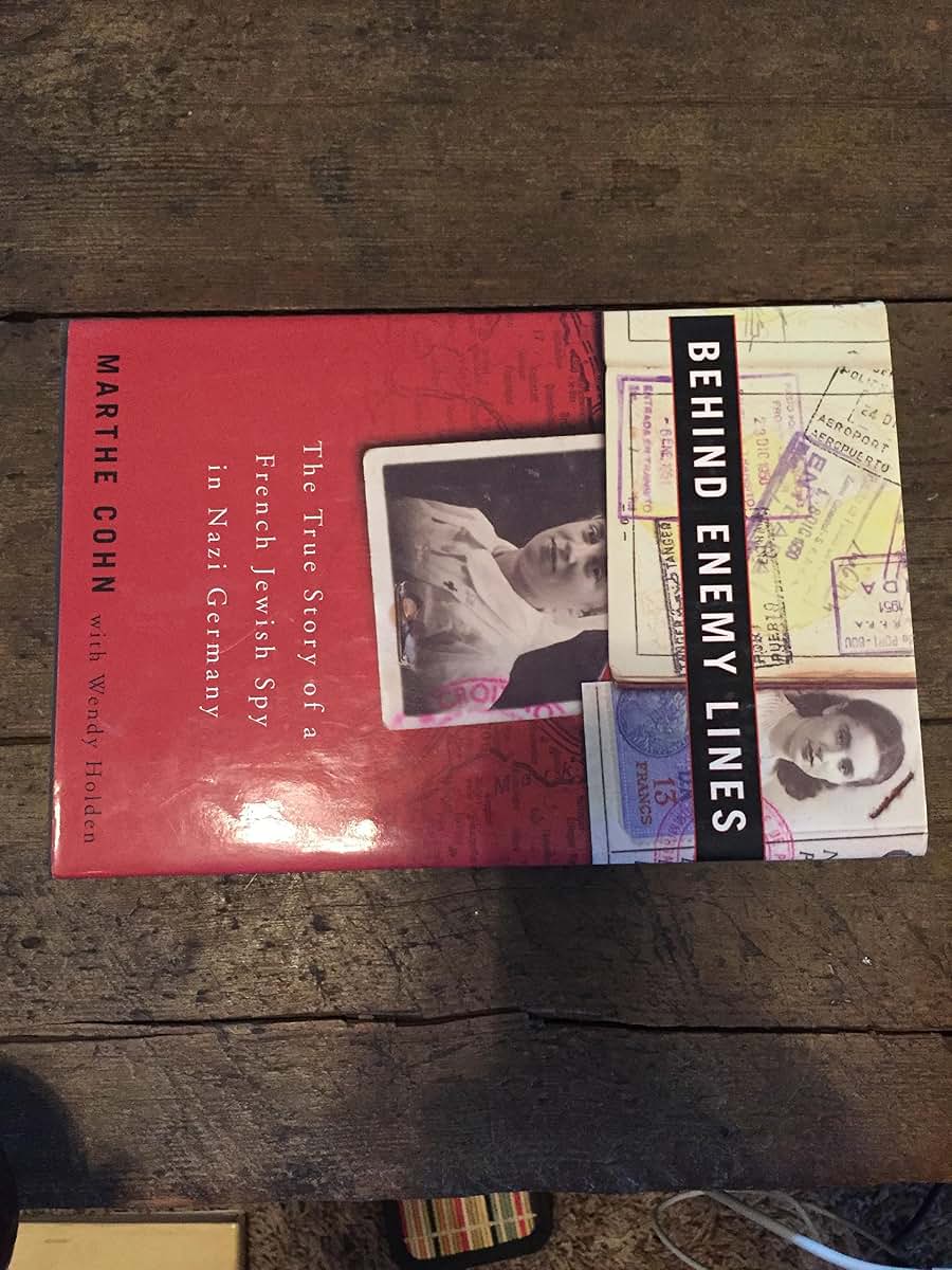 Behind Enemy Lines: The True Story of a French Jewish Spy in