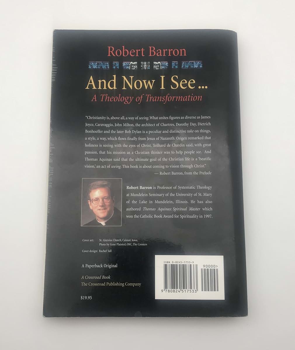 And Now I See . . .: A Theology of Transformation