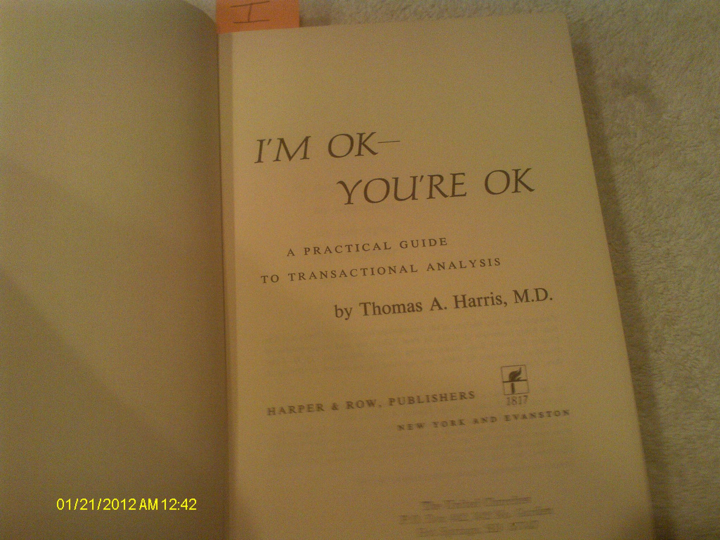 I'm Ok, You're Ok by Harris M.D., Thomas A