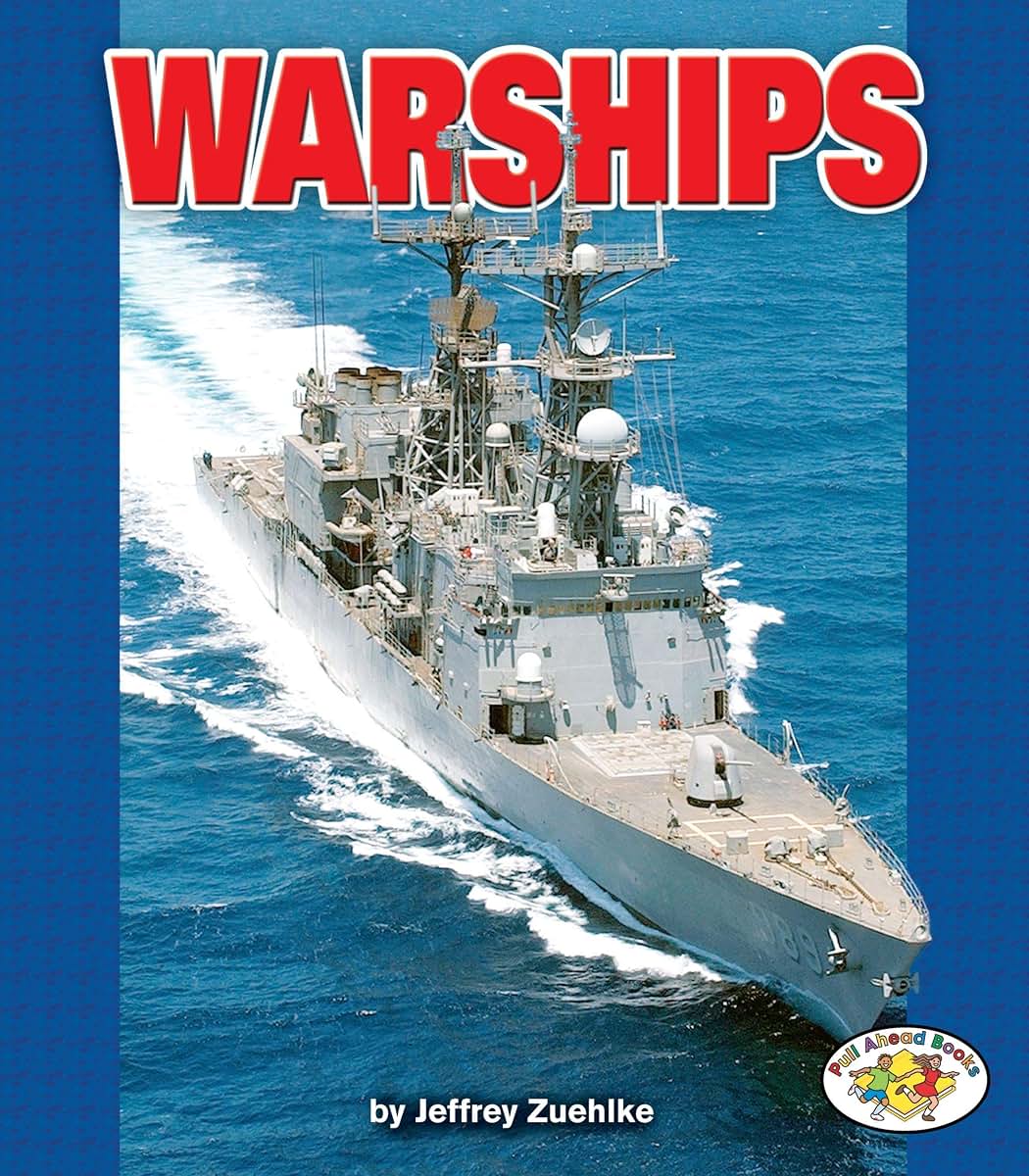 Warships (Pull Ahead Books - Mighty Movers)