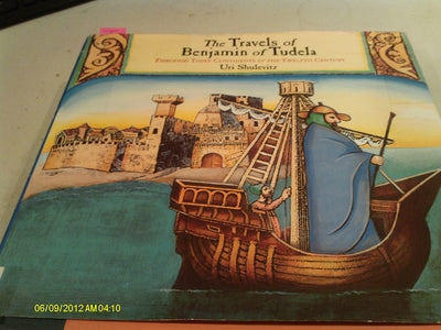 The Travels of Benjamin of Tudela: Through Three Continents