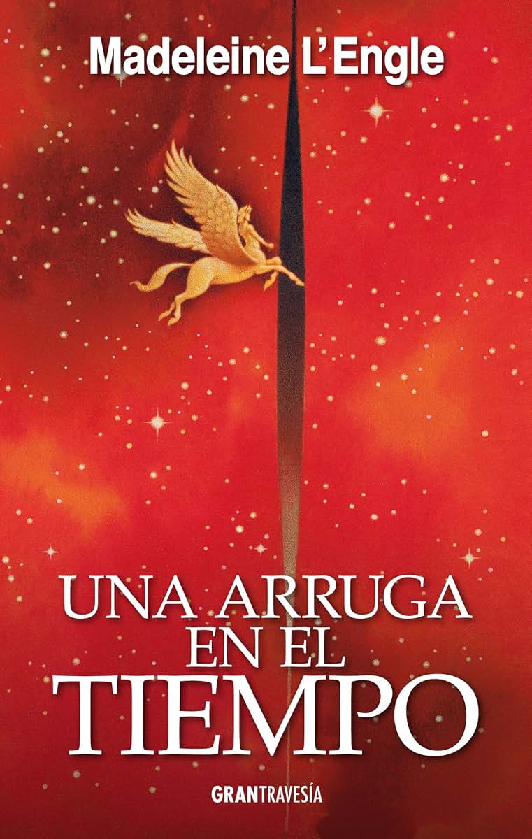 Una arruga en el tiempo (El Quinteto Del Tiempo/ Time Quintet, 1) (Spanish Edition)