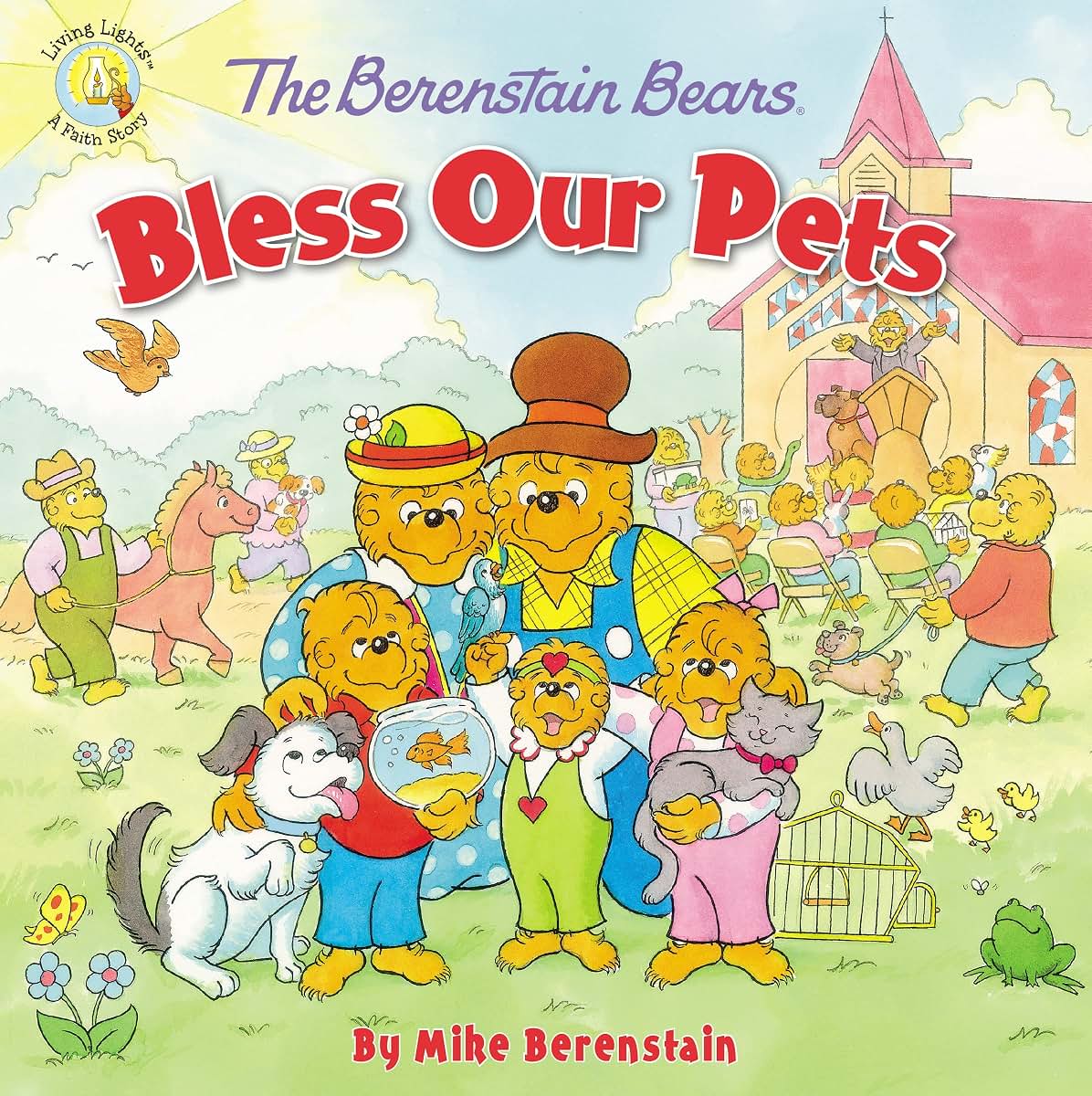 The Berenstain Bears Bless Our Pets (Berenstain Bears/Living Lights: A Faith Story)