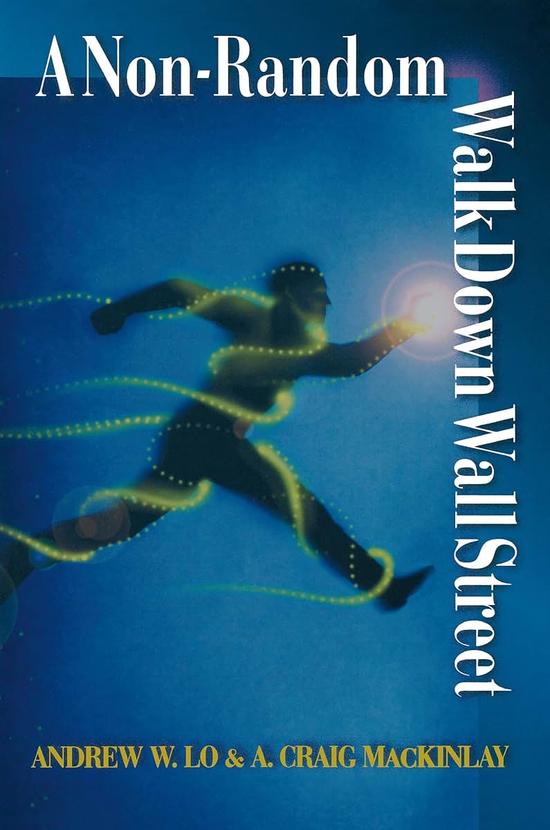 A Non-Random Walk Down Wall Street by Lo, Andrew W.