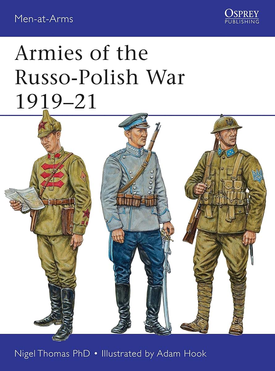 Armies of the Russo-Polish War 1919-21 (Men-at-Arms, 497)